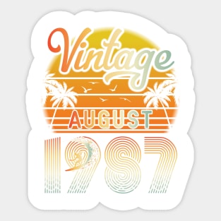 Summer Vintage August 1987 Happy Birthday 33 Years Old To Me Papa Daddy Brother Uncle Son Cousin Sticker